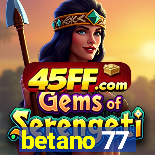 betano 77
